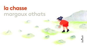 La chasse - Margaux Othats