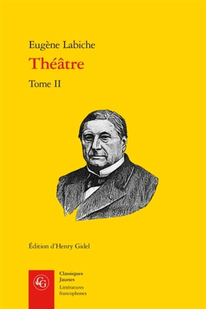 Théâtre. Vol. 2 - Eugène Labiche