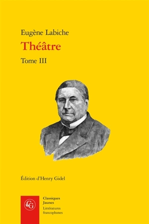 Théâtre. Vol. 3 - Eugène Labiche