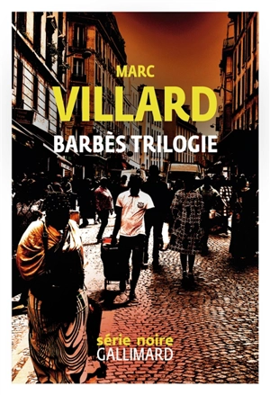 Barbès trilogie - Marc Villard