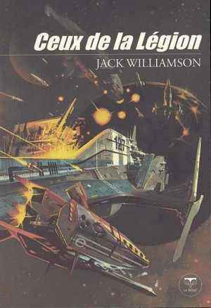 Ceux de la légion - Jack Williamson