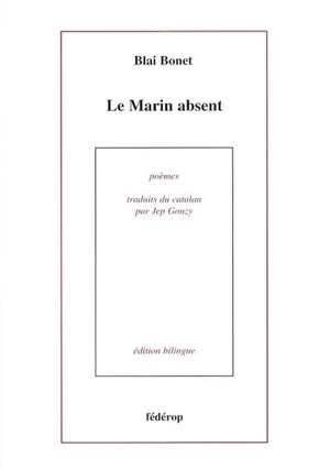 Le marin absent - Blai Bonet