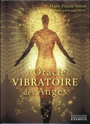 L'oracle vibratoire des anges - Marie-France Venon