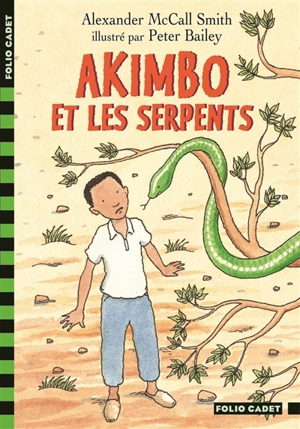 Akimbo et les serpents - Alexander McCall Smith