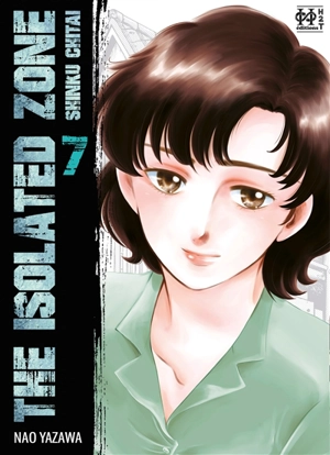 The isolated zone. Vol. 7 - Nao Yazawa