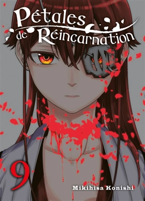 Pétales de réincarnation. Vol. 9 - Mikihisa Konishi