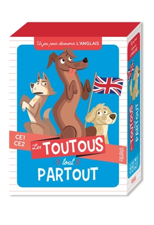 Les toutous tout partout, CE1, CE2 : un jeu pour découvrir l'anglais - Tony Voinchet