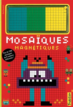 Mosaïques magnétiques - Marie-Odile Fordacq