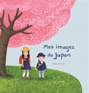 Mes images du Japon - Etsuko Watanabe