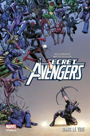 Secret Avengers. Vol. 2. Dans le vide - Rick Remender