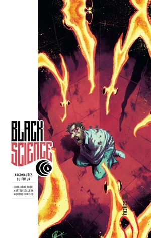 Black science. Vol. 6. Argonautes du futur - Rick Remender