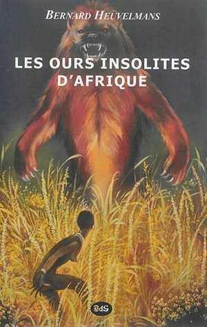 Les ours insolites d'Afrique - Bernard Heuvelmans