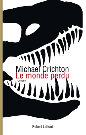 Jurassic Park. Vol. 2. Le monde perdu - Michael Crichton