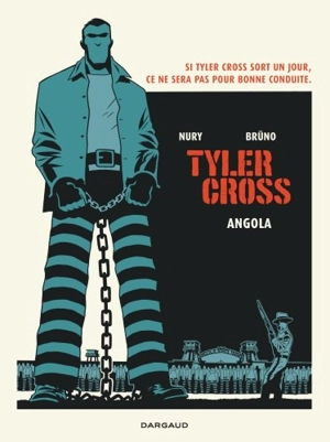 Tyler Cross. Vol. 2. Angola - Fabien Nury