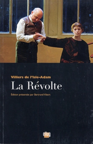 La révolte - Auguste de Villiers de L'Isle-Adam