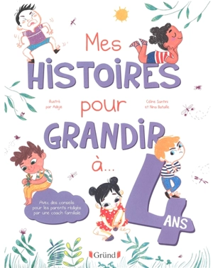 Mes histoires pour grandir à... 4 ans - Céline Santini