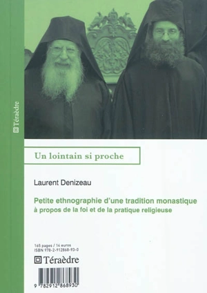 Petite ethnographie d'une tradition monastique : à propos de la foi et de la pratique religieuse - Laurent Denizeau