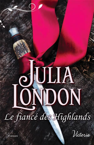 Le fiancé des Highlands - Julia London