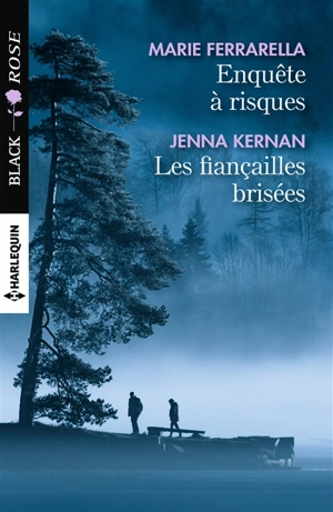 Enquête à risques. Les fiançailles brisées - Marie Ferrarella