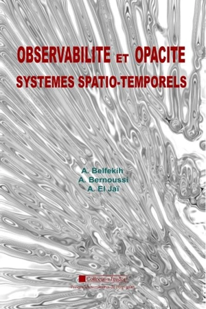 Observabilité et opacité : systèmes spatio-temporels - A. Belfekih