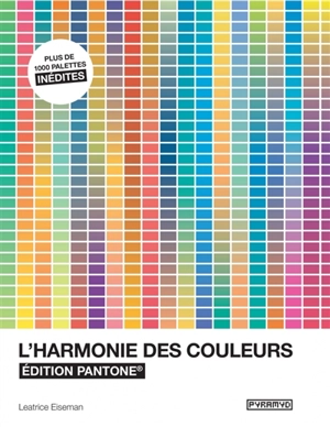 L'harmonie des couleurs : édition Pantone - Leatrice Eiseman