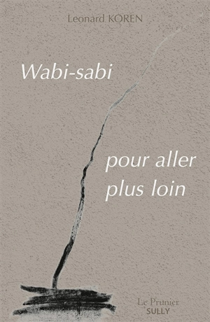 Wabi-sabi : pour aller plus loin - Leonard Koren