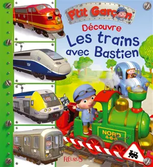 Découvre les trains avec Bastien - Nathalie Bélineau