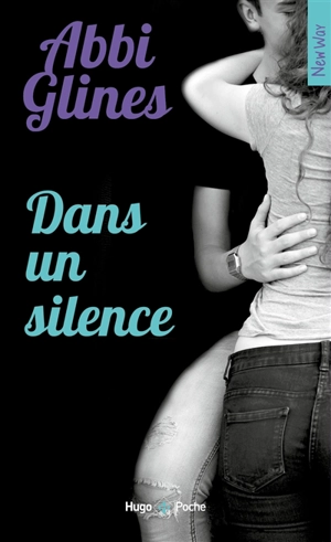 Dans un silence - Abbi Glines