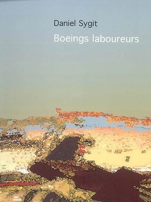 Boeings laboureurs - Daniel Sygit