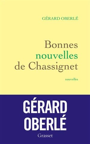 Bonnes nouvelles de Chassignet - Gérard Oberlé