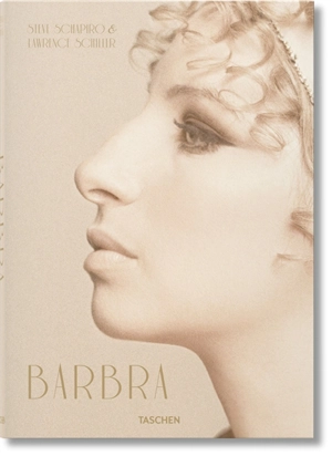 Barbra : Streisand's early years in Hollywood : 1968-1976 - Steve Schapiro