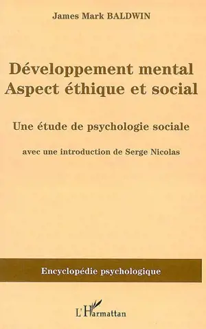 Développement mental : aspect éthique et social : une étude de psychologie sociale (1897) - James Mark Baldwin