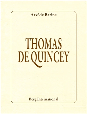 Thomas de Quincey - Arvède Barine