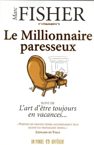 Le millionnaire paresseux - Mark Fisher