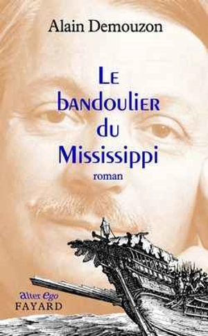 Le bandoulier du Mississippi - Alain Demouzon