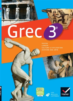 Grec, 3e : textes, langue, culture & civilisation, histoire des arts - Danielle Jouanna