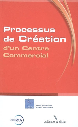 Processus de création d'un centre commercial - Conseil national des centres commerciaux (France)