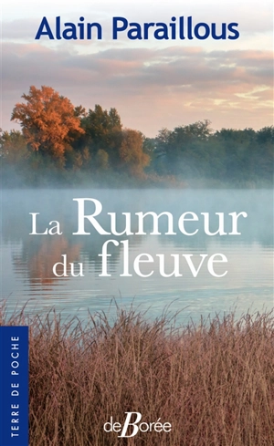 La rumeur du fleuve - Alain Paraillous
