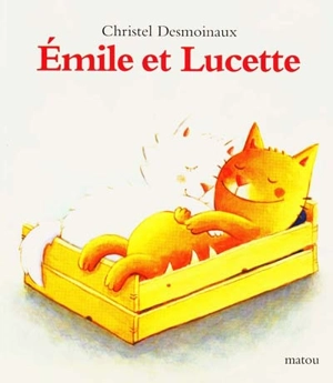 Emile et Lucette - Christel Desmoinaux