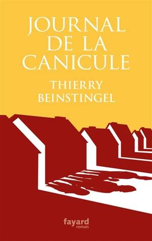 Journal de la canicule - Thierry Beinstingel