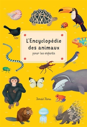 L'encyclopédie des animaux pour les enfants - Tomas Tuma