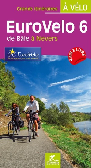 EuroVelo 6 : de Bâle à Nevers - Olivier Scagnetti