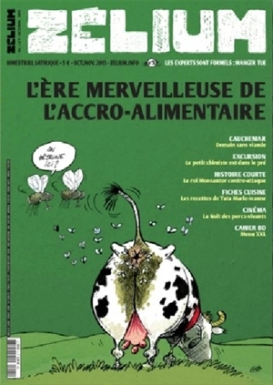 Zélium, n° 5. Les experts sont formels : manger tue : l'ère merveilleuse de l'accro-alimentaire