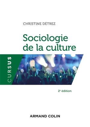 Sociologie de la culture - Christine Détrez