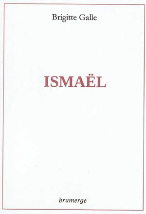 Ismaël - Brigitte Galle