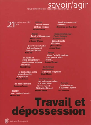 Savoir, agir, n° 21. Travail et dépossession