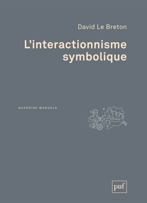 L'interactionnisme symbolique - David Le Breton