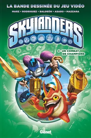 Skylanders. Vol. 3. Un combat de champions - Ron Marz