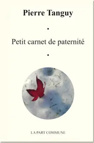 Petit carnet de paternité - Pierre Tanguy