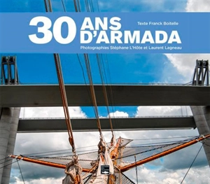 30 ans d'Armada : 1989-2019 - Franck Boitelle